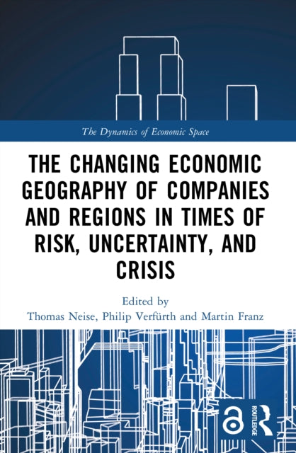 Changing Economic Geography Of Companie