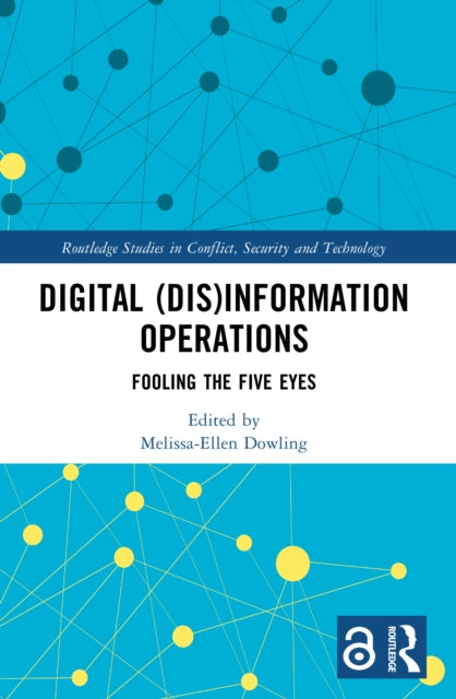 Digital Disinformation Operations By Dowling  Melissa-ell