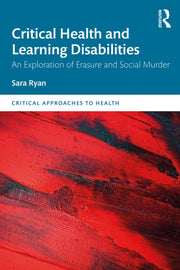 Critical Health And Learning Disabiliti By Ryan  Sara