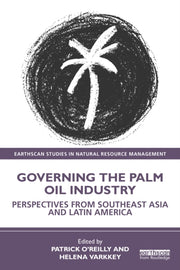 Governing The Palm Oil Industry