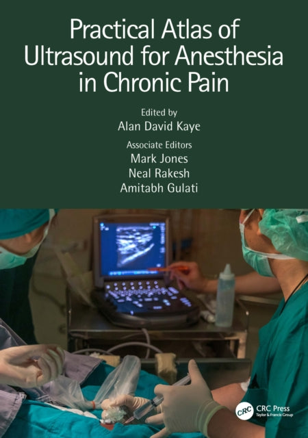 Practical Atlas Of Ultrasound For Anest By Kaye  Alan