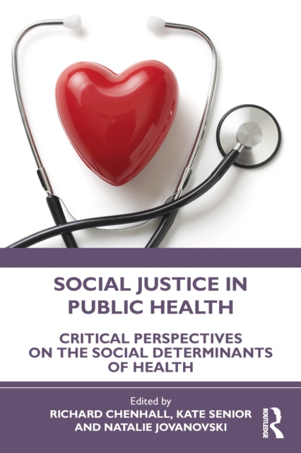 Social Justice In Public Health By Chenhall  Richard