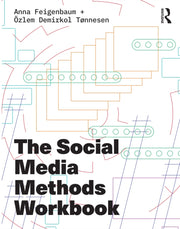 Social Media Methods Workbook By Feigenbaum  Anna