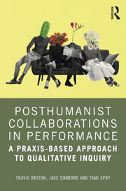Posthumanist Collaborations In Performa