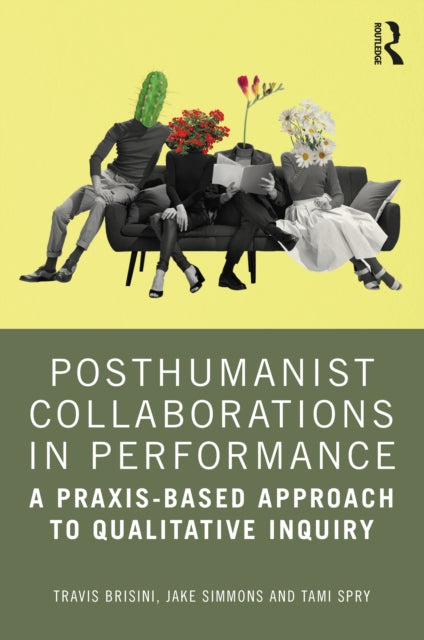 Posthumanist Collaborations In Performa