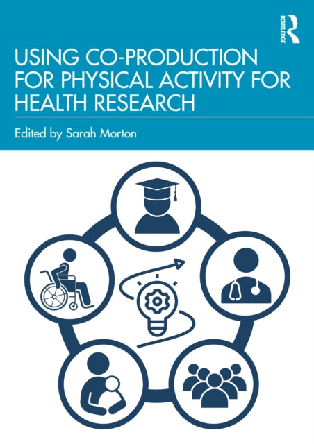 Using Co-production For Physical Activi