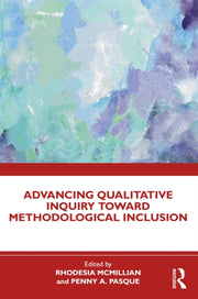 Advancing Qualitative Inquiry Toward Me