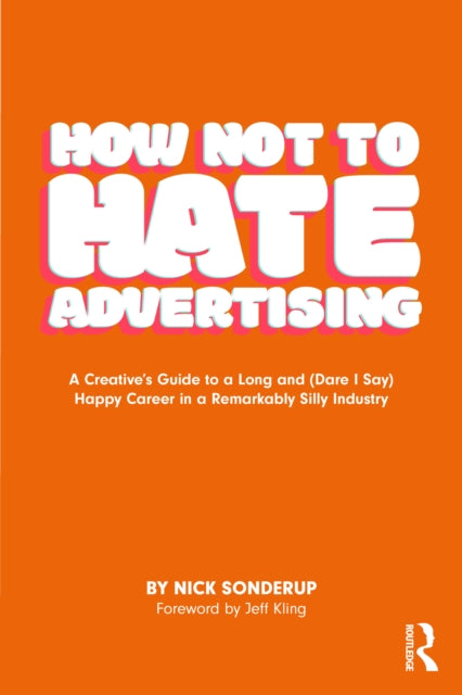 How Not To Hate Advertising