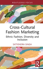 Cross-cultural Fashion Marketing By Singh  Satyendra
