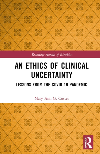 Ethics Of Clinical Uncertainty