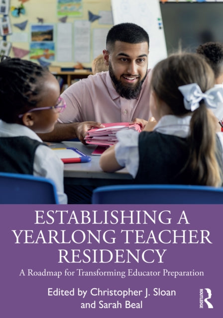 Establishing A Yearlong Teacher Residen