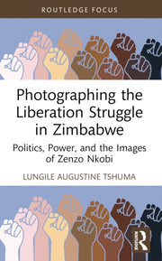 Photographing The Liberation Struggle I