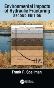 Environmental Impacts Of Hydraulic Fract By Spellman, Frank R.