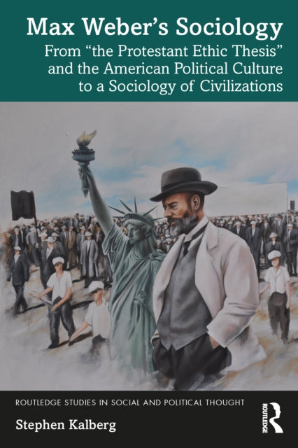 Max Webers Sociology