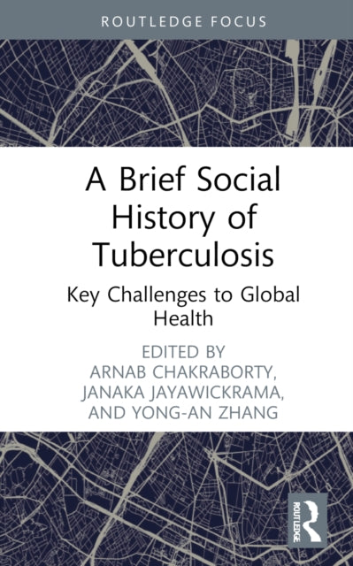Brief Social History Of Tuberculosis