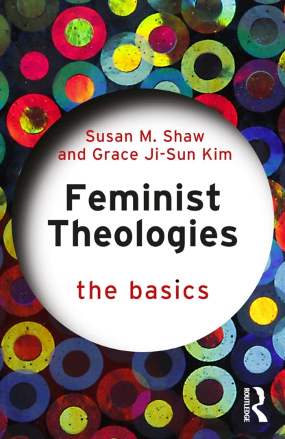 Feminist Theologies The Basics