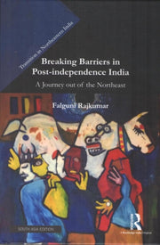 Breaking Barriers In Postindependence In