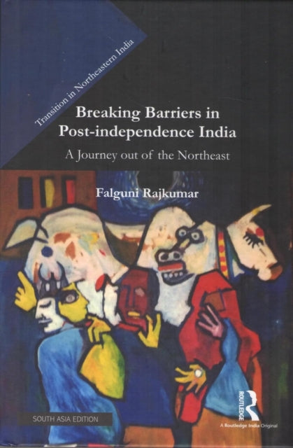 Breaking Barriers In Postindependence In