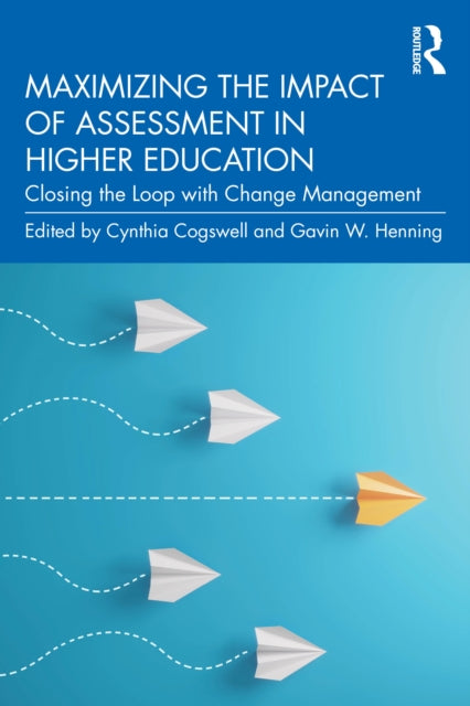 Maximizing The Impact Of Assessment In