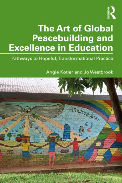 Art Of Global Peacebuilding And Excelle By Kotler  Angie