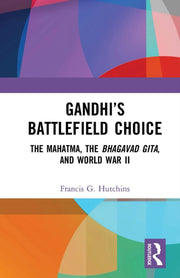 Gandhis Battlefield Choice