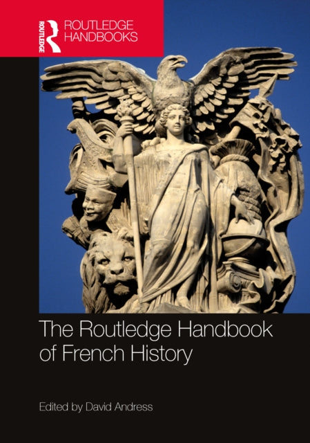 Routledge Handbook Of French History