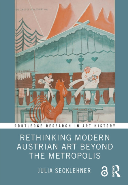 Rethinking Modern Austrian Art Beyond T