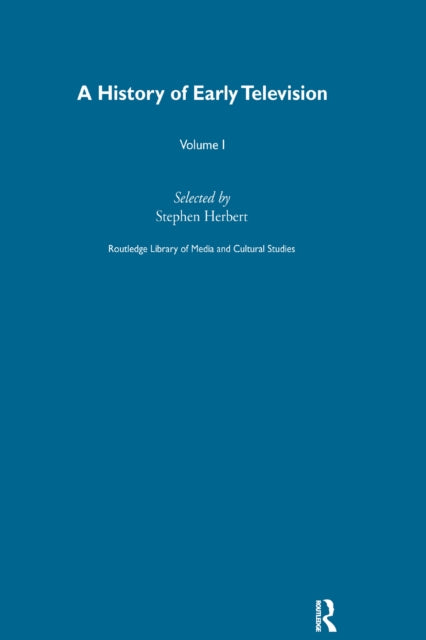 History Of Early Television Vol 1 By Herbert, Stephen
