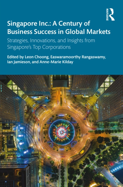 Singapore Inc A Century Of Business Succ By Choong, Leon