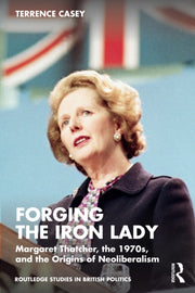 Forging The Iron Lady
