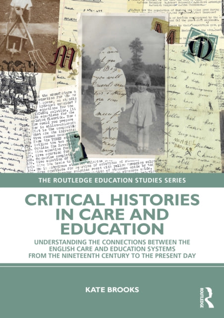 Critical Histories In Care And Educatio