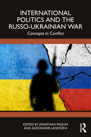 International Politics And The Russo-uk By Paquin  Jonathan