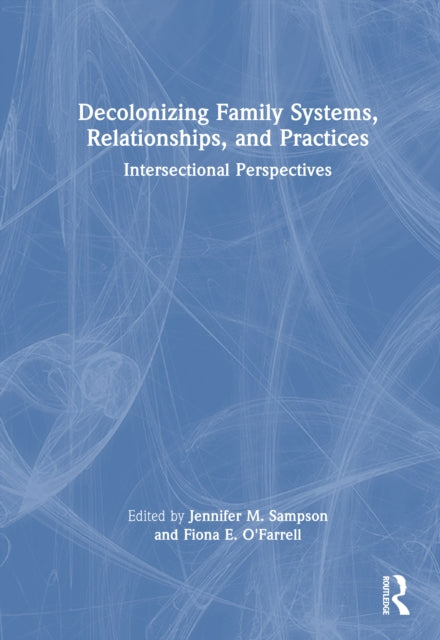 Decolonizing Family Systems Relationsh