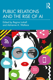 Public Relations And The Rise Of Ai By Luttrell  Regina
