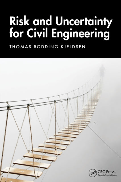 Risk And Uncertainty For Civil Engineer