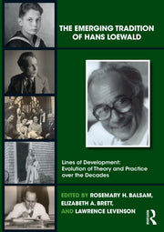 Emerging Tradition Of Hans Loewald By Balsam  Rosemary H.