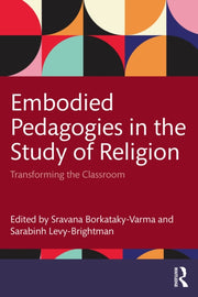 Embodied Pedagogies In The Study Of Rel