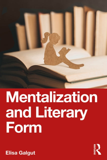 Mentalization And Literary Form