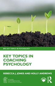 Key Topics In Coaching Psychology