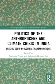 Politics Of The Anthropocene And Climat By Prasad  Purendra