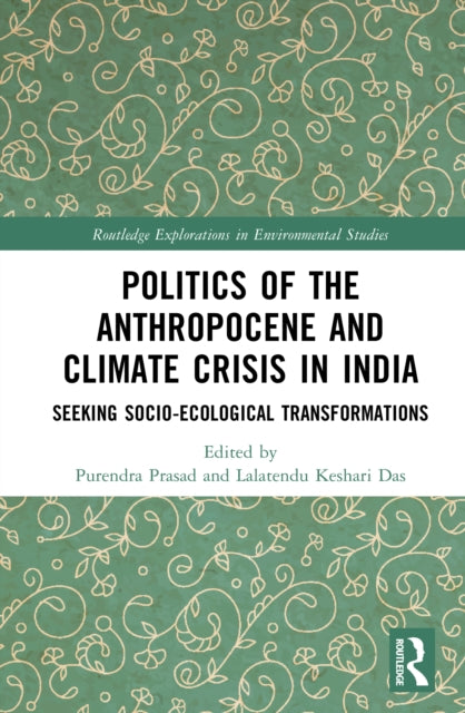 Politics Of The Anthropocene And Climat By Prasad  Purendra