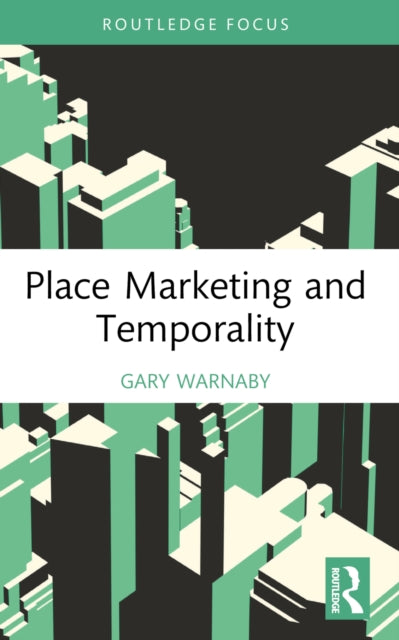 Place Marketing And Temporality
