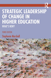 Strategic Leadership Of Change In Highe By Marshall  Stephanie