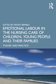 Emotional Labour In The Nursing Care Of
