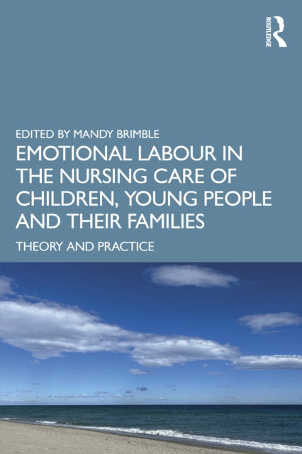 Emotional Labour In The Nursing Care Of