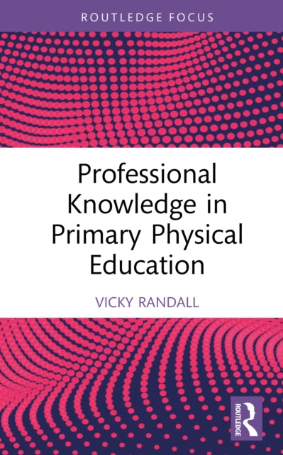 Professional Knowledge In Primary Physi