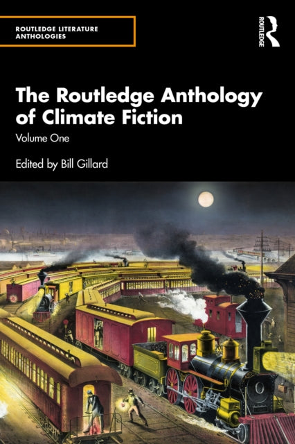 Routledge Anthology Of Climate Fiction
