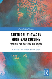 Cultural Flows In High-end Cuisine By Christel Lane