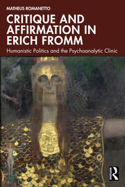 Critique And Affirmation In Erich Fromm