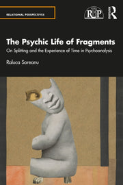 Psychic Life Of Fragments